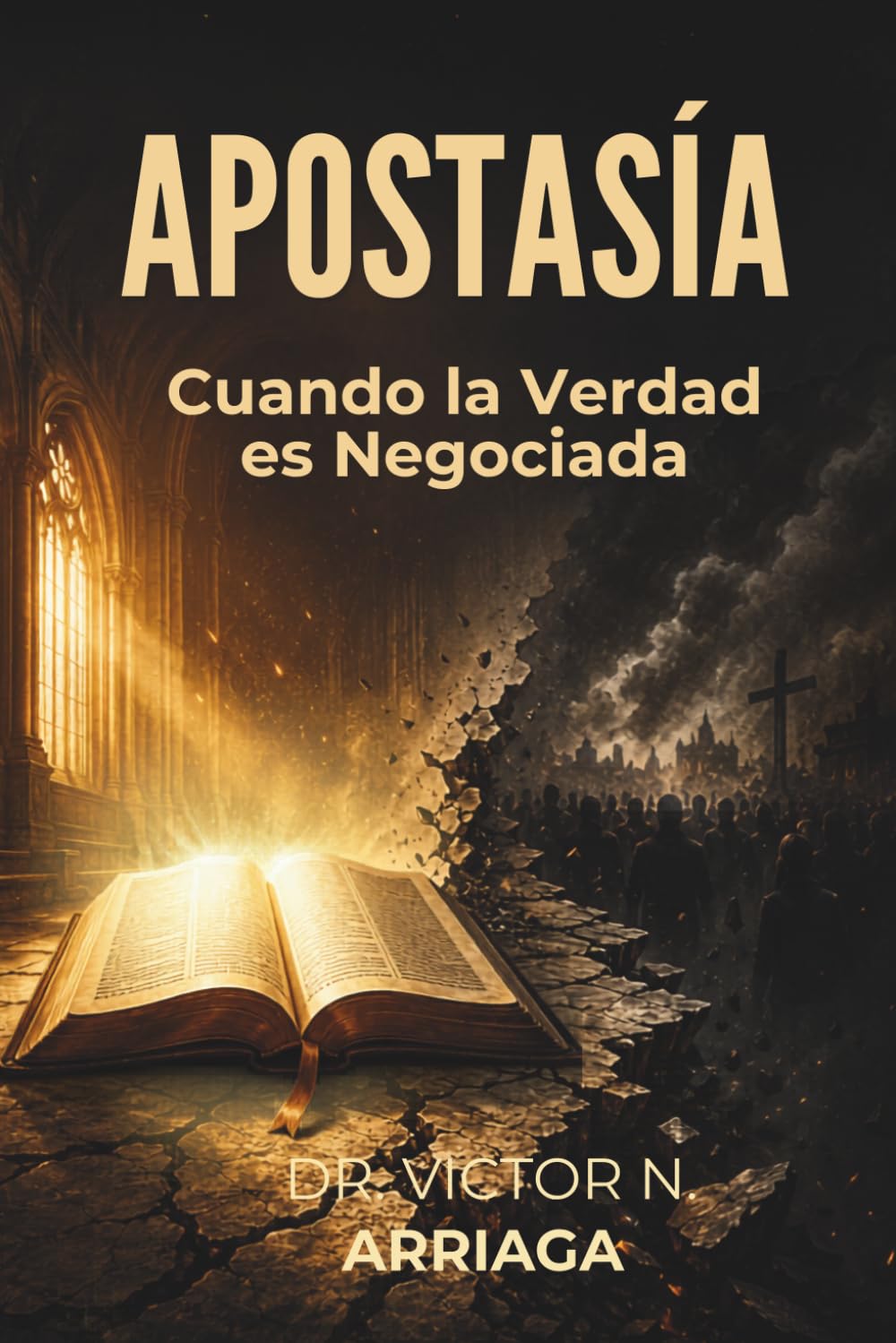 APOSTASÍA: Cuando la Verdad es Negociada