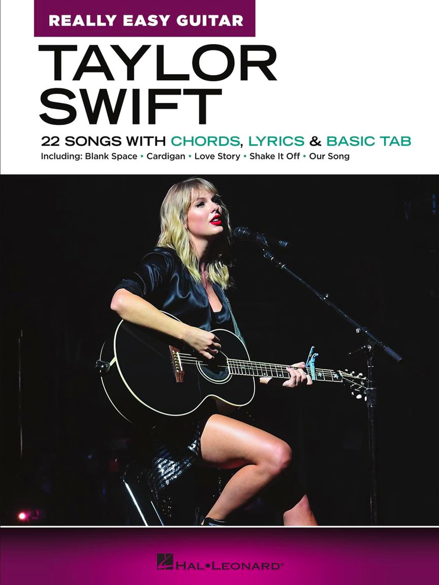 Taylor Swift - Really Easy Guitar: 22 Songs with Chords, Lyrics & Basic Tab