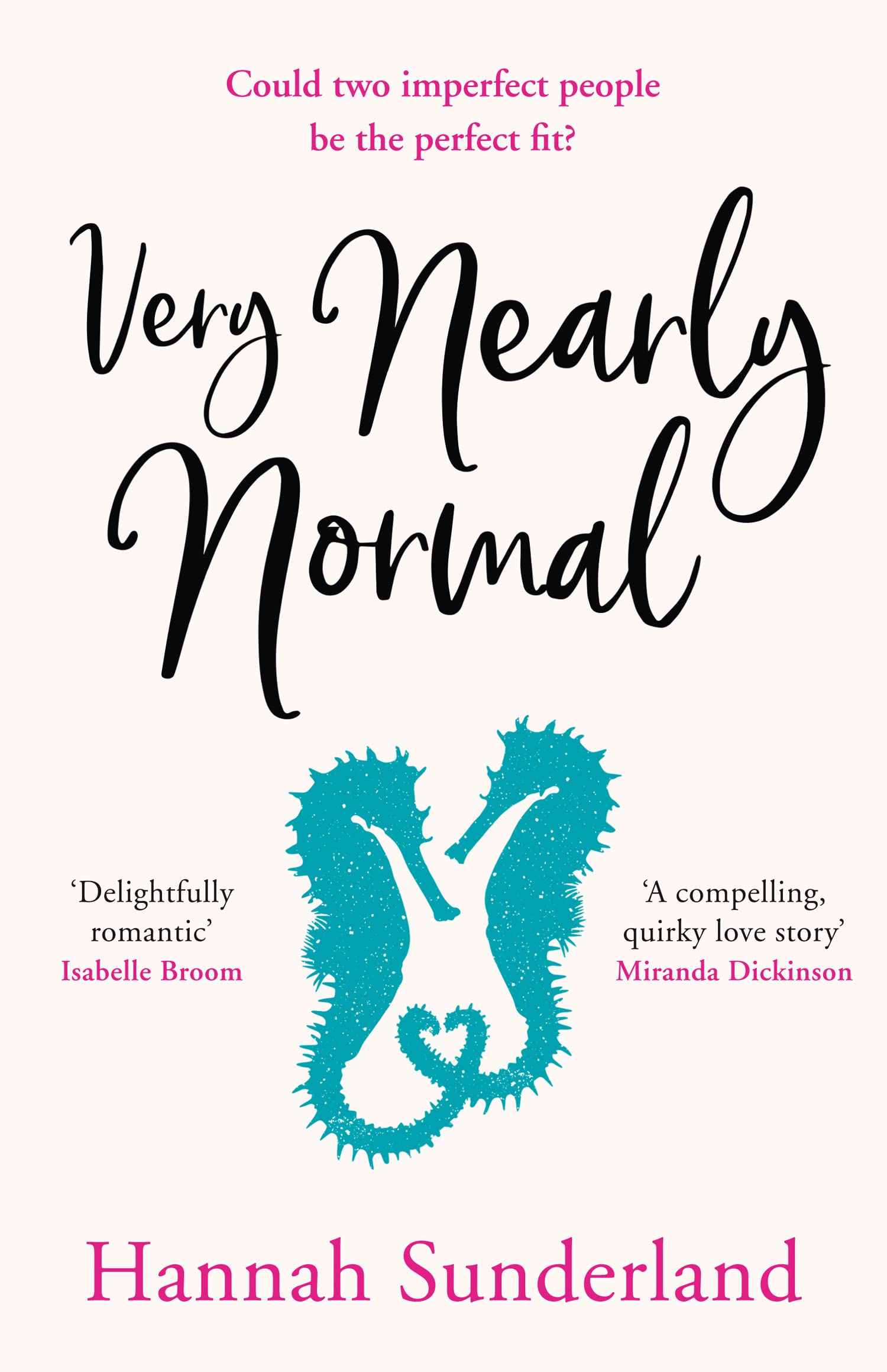 VERY NEARLY NORMAL: An unforgettable uplifting romance with a twist in the tail