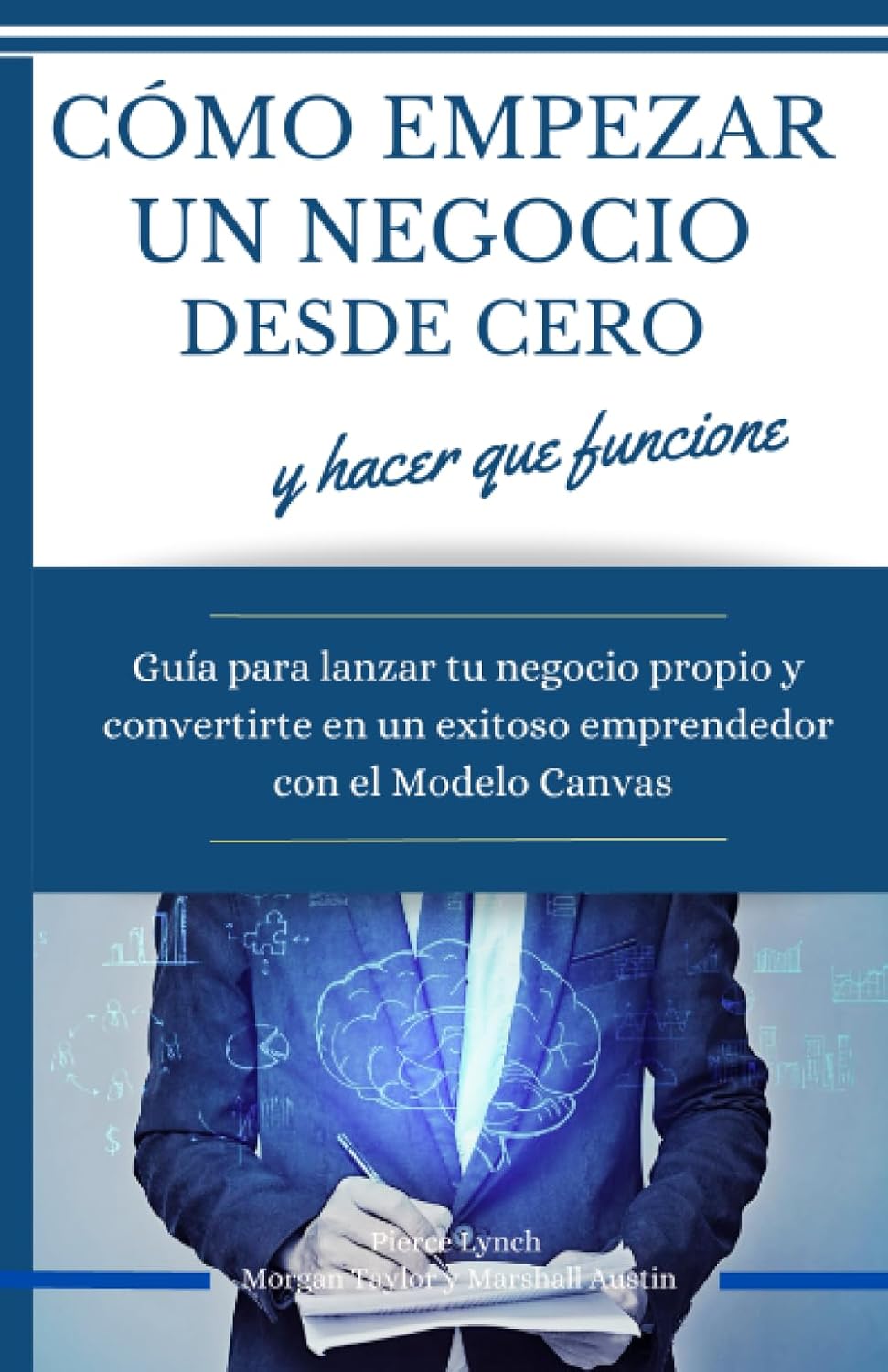 Amazon.com: Como empezar un negocio desde cero y hacer que funcione ...