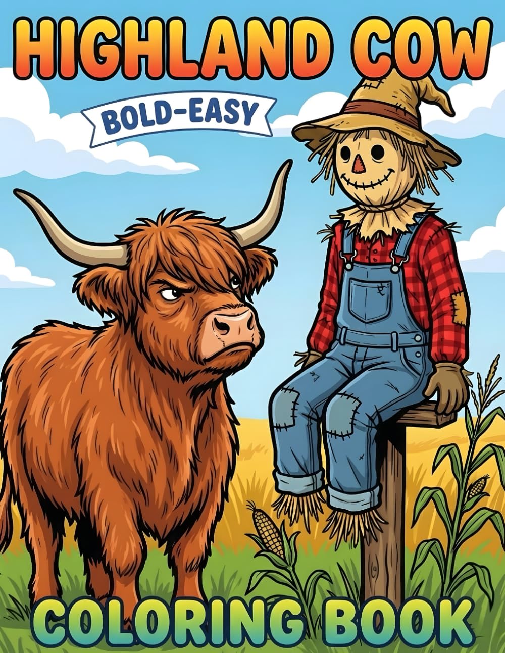 Highland Cow Coloring Book for Kids: Bold and Easy Designs of Cute Farm Animals, Tractors, and Flowers for Toddlers and Preschoolers