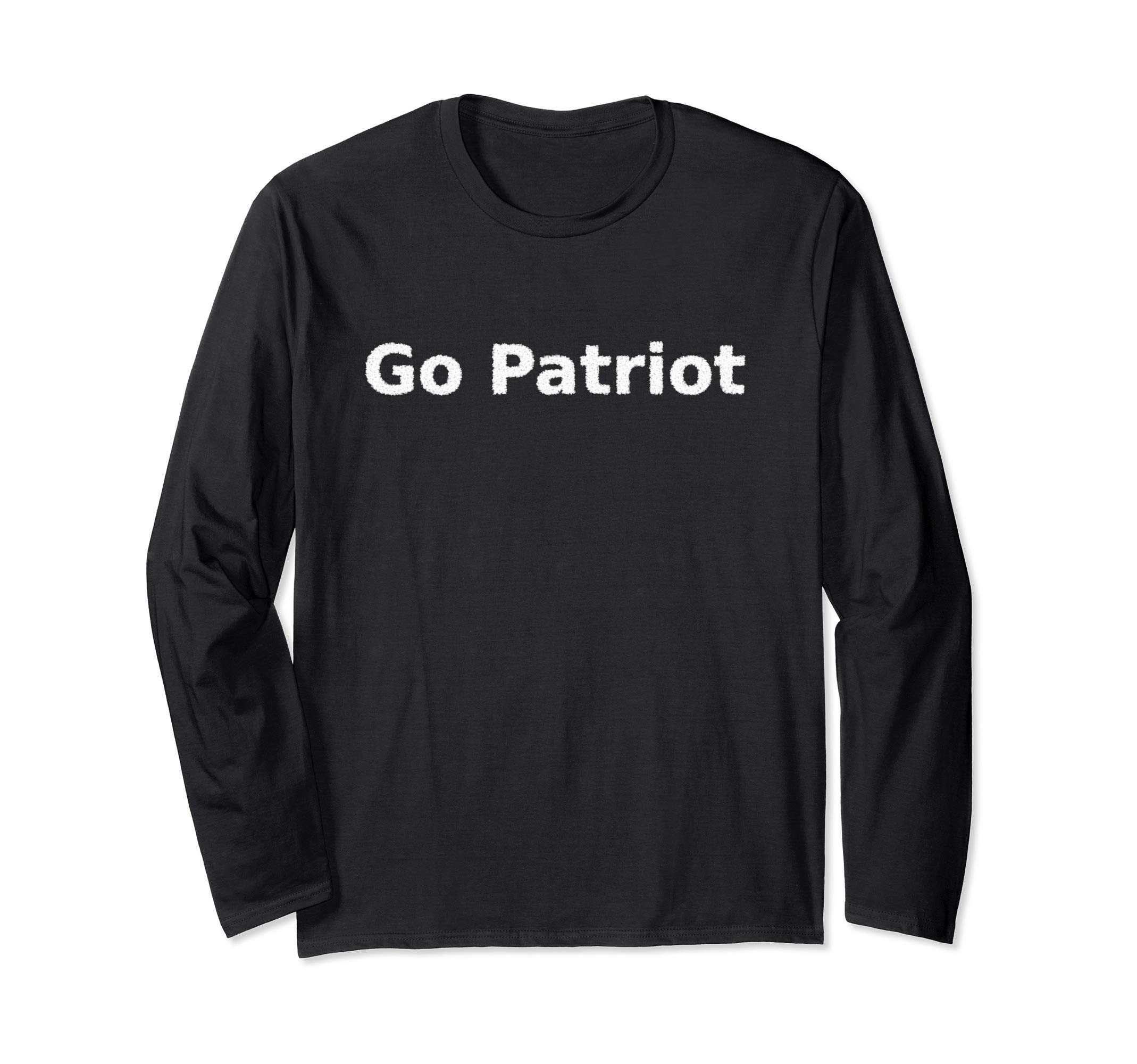 Go Patriot Long Sleeve T-Shirt