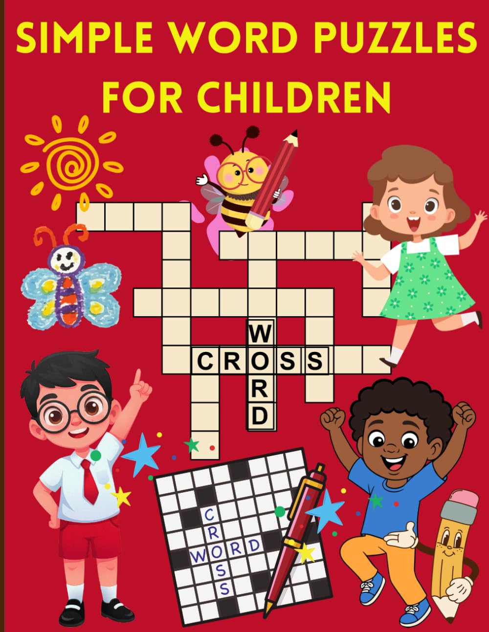 Simple Word Puzzles for Children Fun & Easy Word Search and Crossword Activities for Kids Ages 5–8 | Improve Vocabulary, Spelling & Thinking Skills: ... Fun Learning Activities for Young Kids