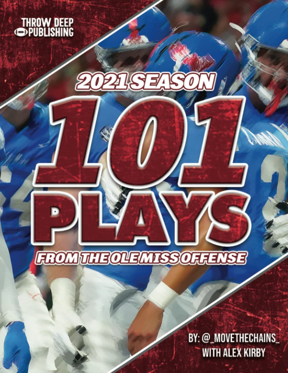 101 Plays from the Ole Miss Offense: 2021 Edition