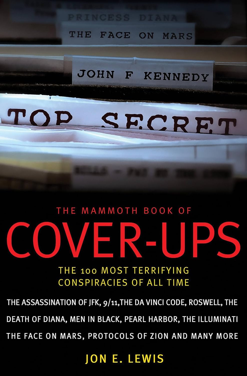 The Mammoth Book of CoverUps The 100 Most Terrifying Conspiracies of(01)