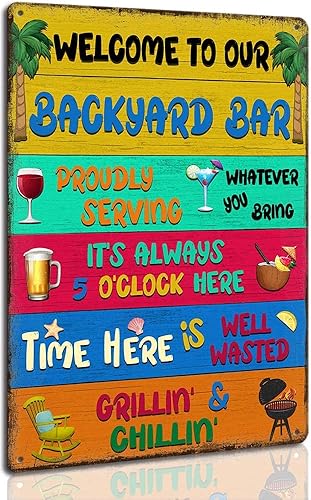 Letreros de metal para decoración de patio trasero, letrero de metal para exteriores, con texto en inglés "Welcome To Our Backyard Bar