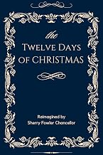 The Twelve Days of Christmas