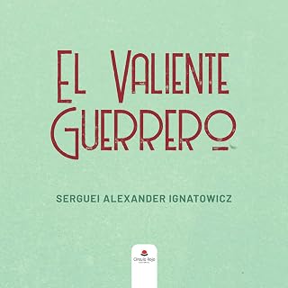 El valiente guerrero