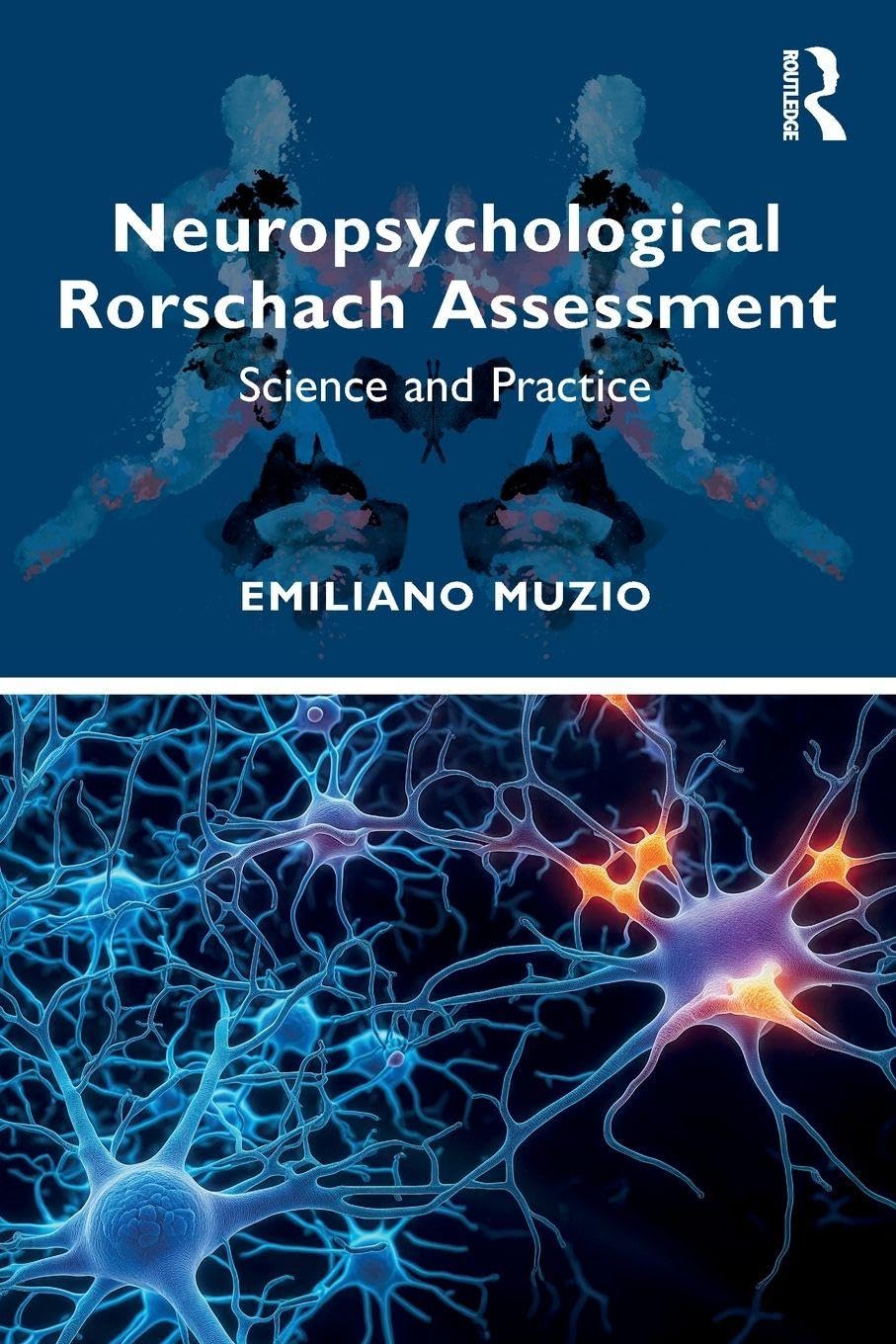 Neuropsychological Rorschach Assessment: Science and Practice