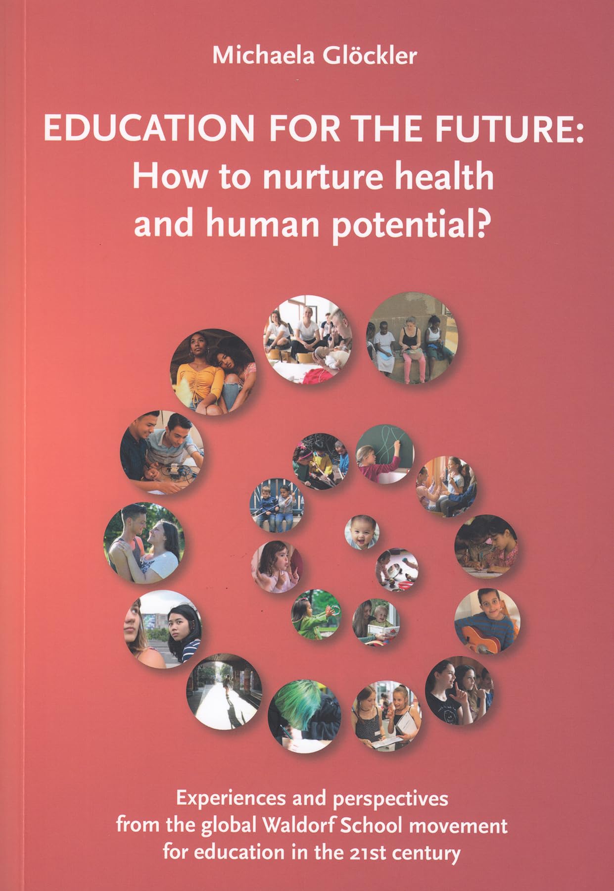Education for the Future by Michaela Gloeckler - 9780952836438
