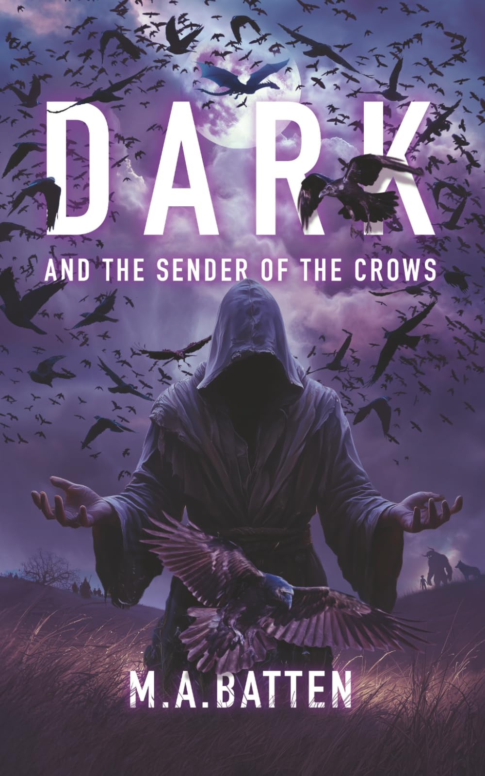DARK: And the Sender of the Crows: Special Dark Edition (The Prodigy Series)