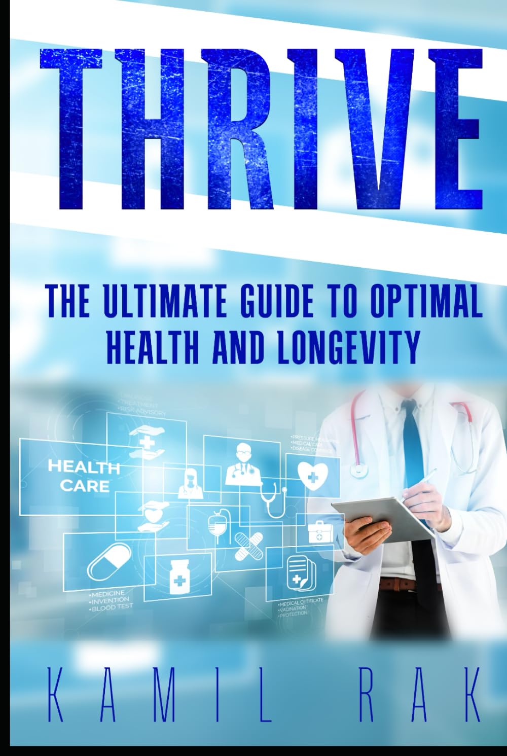 Thrive: The Ultimate Guide to Optimal Health and Longevity