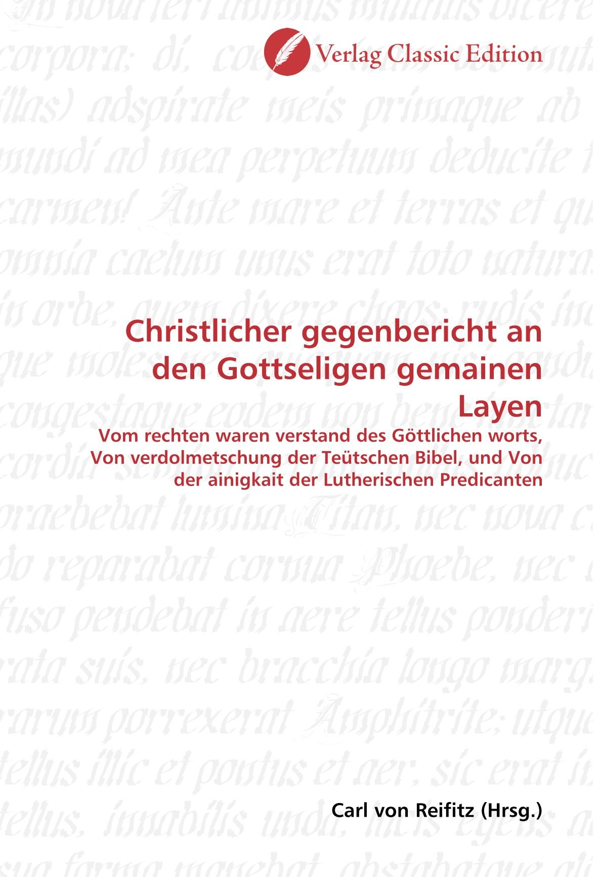 Christlicher gegenbericht an den Gottseligen gemainen Layen