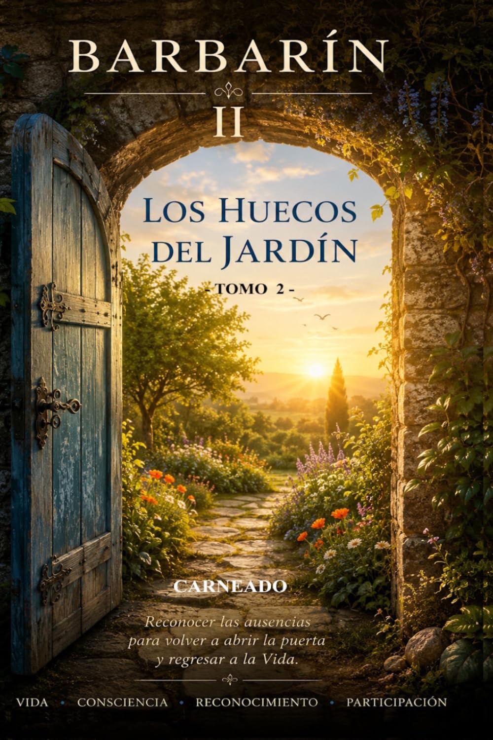 BARBARIN II LOS HUECOS DEL JARDÍN Tomo 2 (Colección de obras de Carneado)