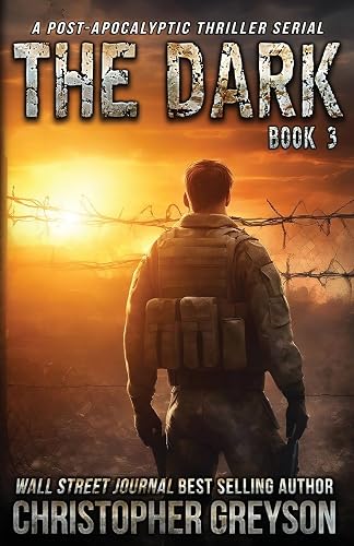 The Dark 3: A Post-Apocalyptic Thriller Serial