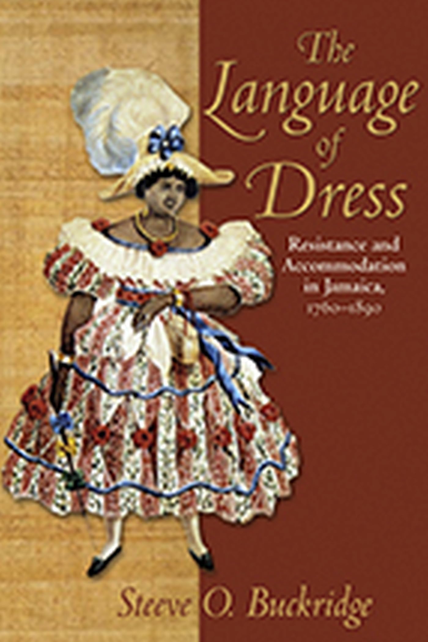 Language of Dress Jamaica comprendre l'histoire coloniale par la mode sans stéréotypes