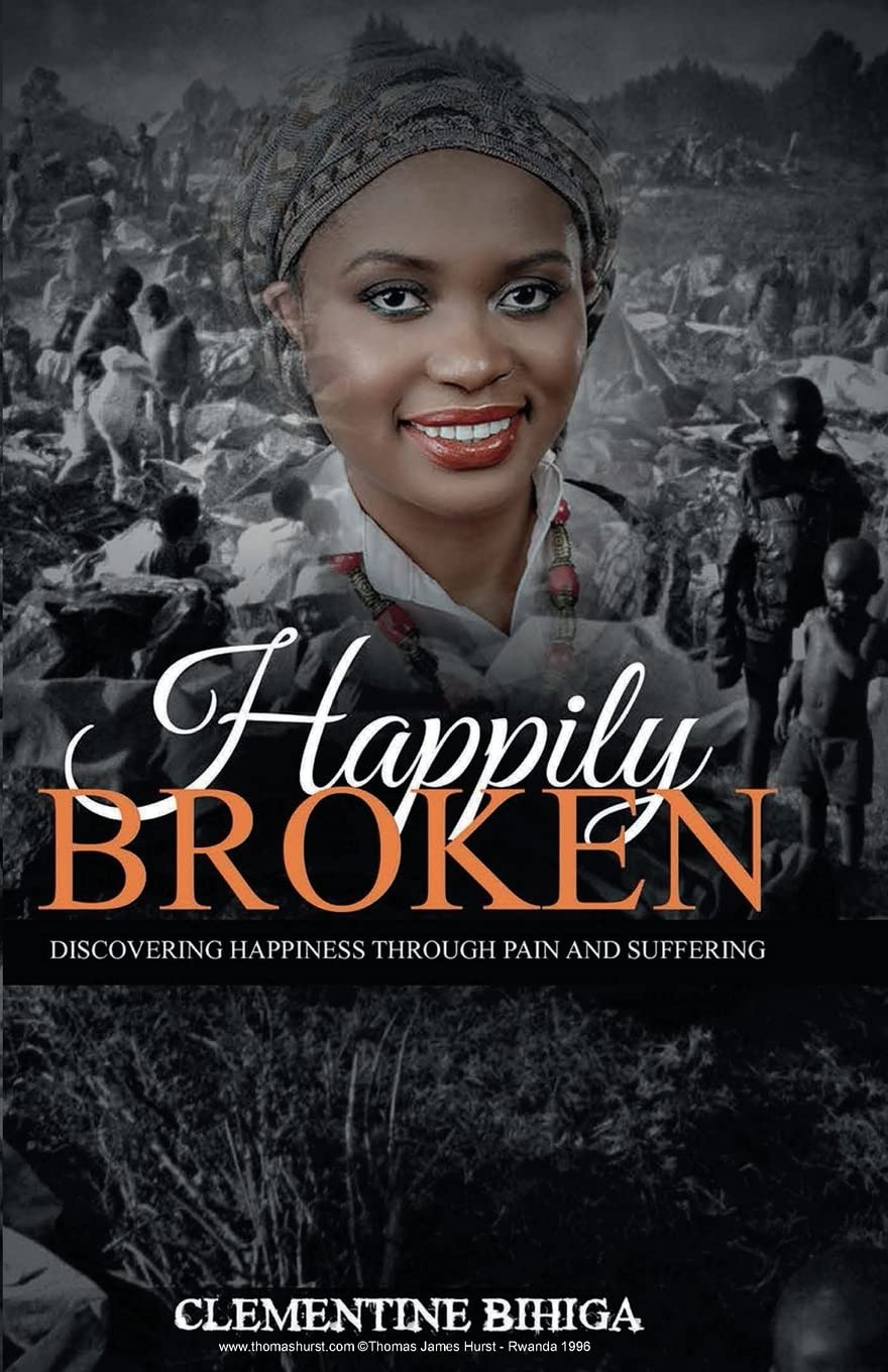 Happily Broken: Discovering Happiness Through Pain and Suffering