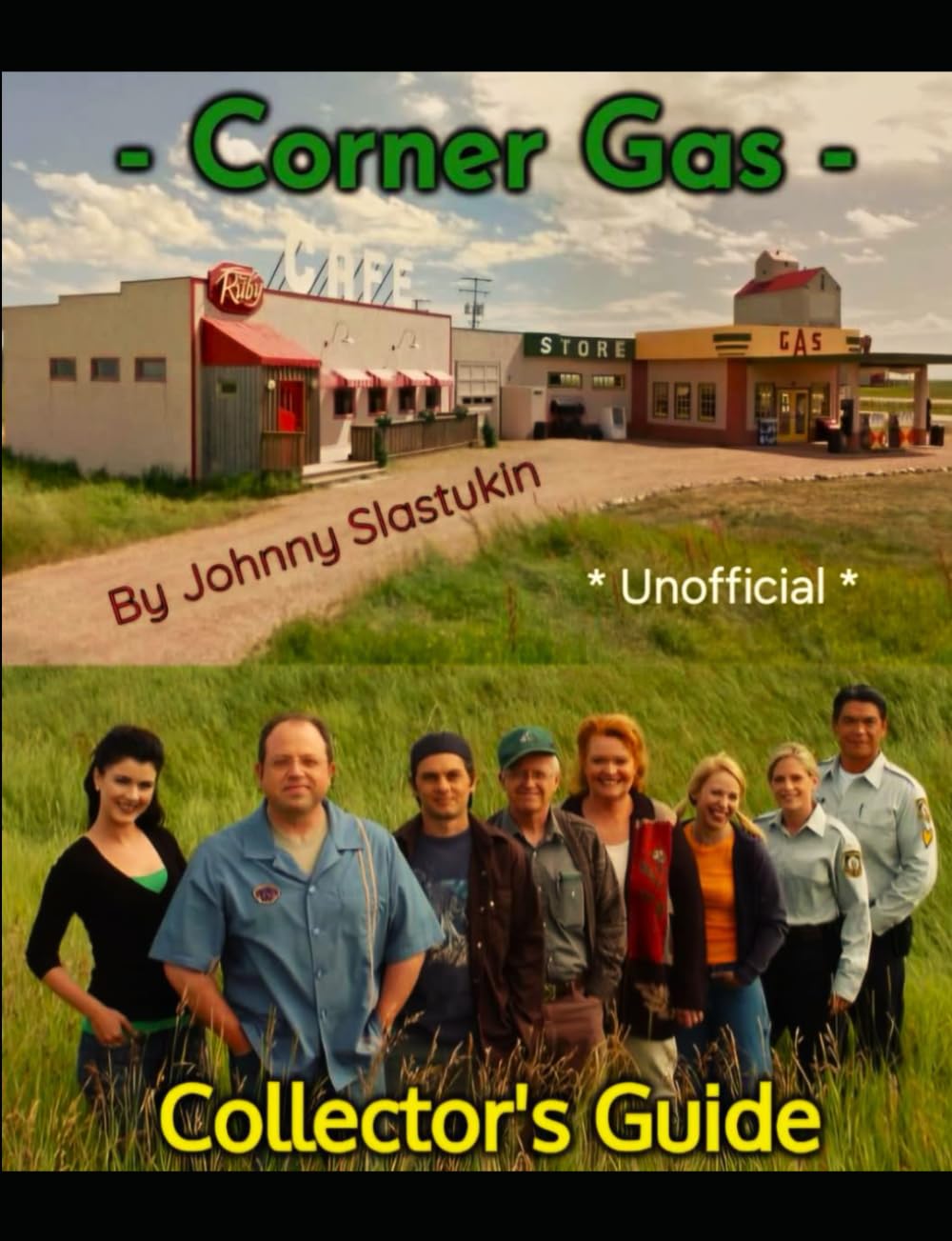 Corner Gas Unofficial Collector's Guide      Paperback – March 5, 2025
