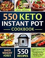 Algopix Similar Product 10 - Keto Instant Pot Cookbook 550 Quick