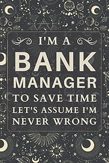 Bank Manager Gifts: Blank Lined Notebook Journal, a Funny and Appreciation Thank You Gift for Bank Managers to Write in
