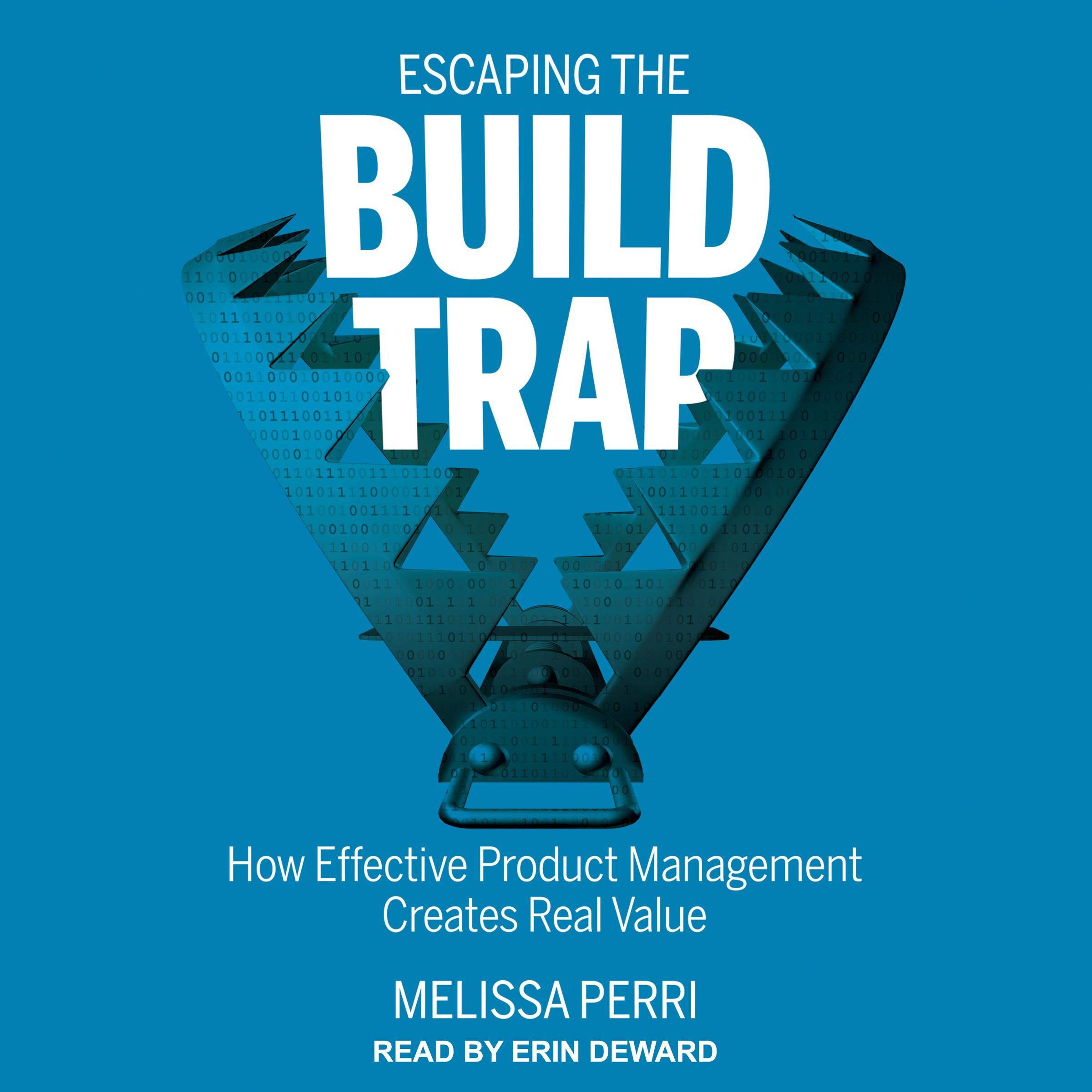 Cover art for Escaping the Build Trap