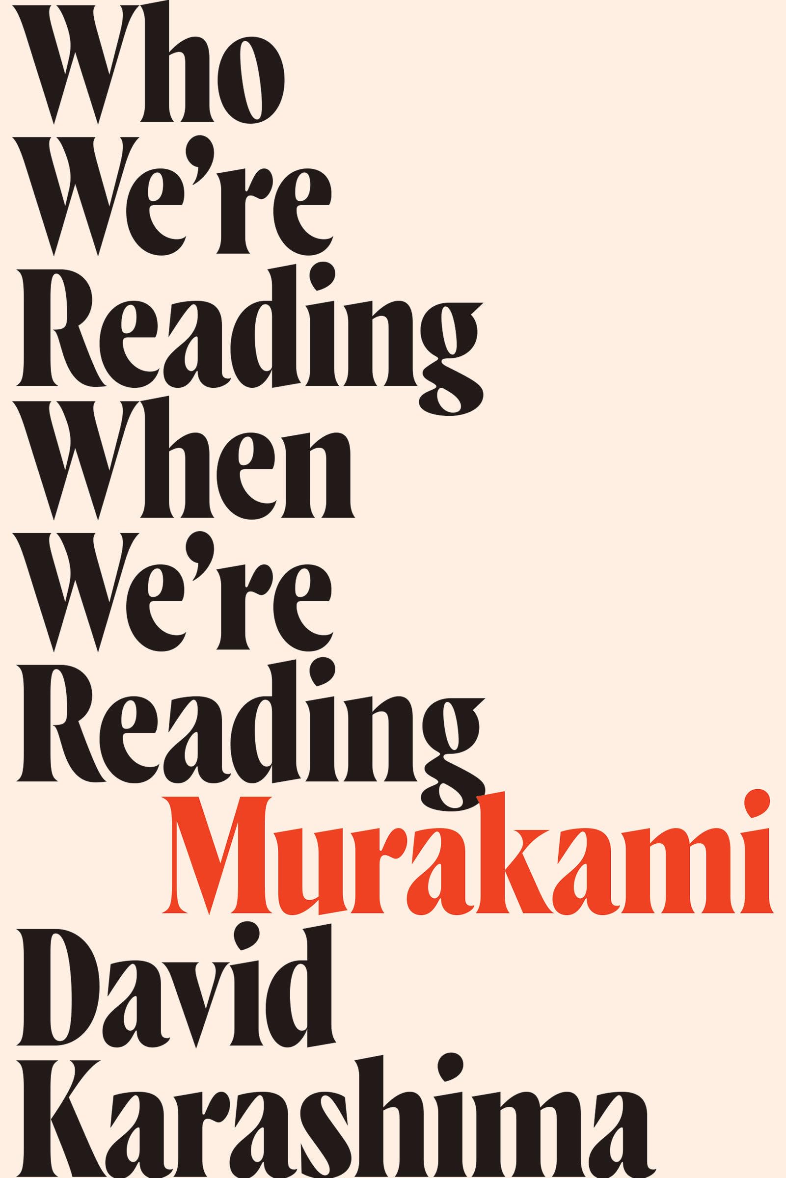 Who We're Reading When We're Reading Murakami-David Karashima