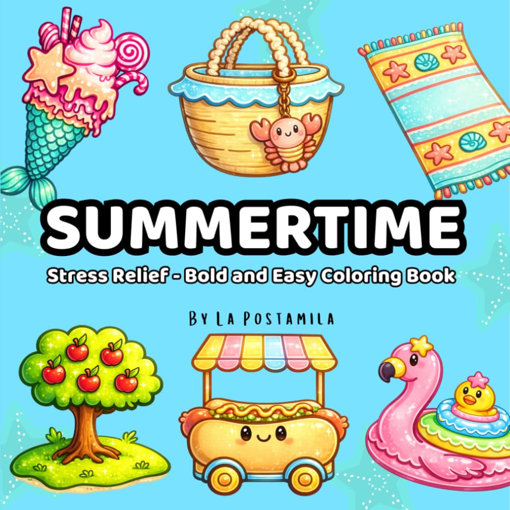 SUMMERTIME: Stress Relief - Bold and Easy Coloring Book