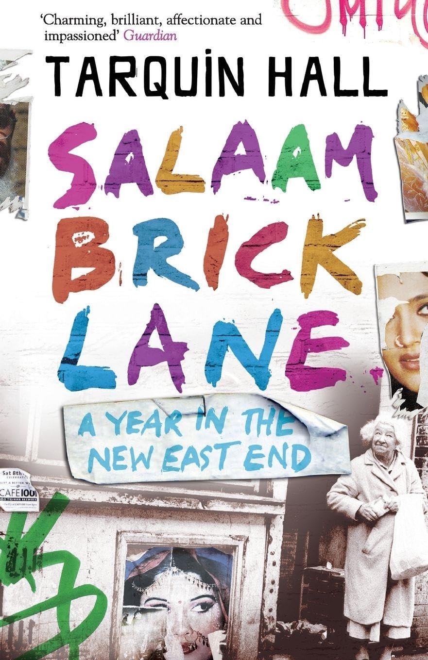 Salaam Brick Lane: A Year in the New East End