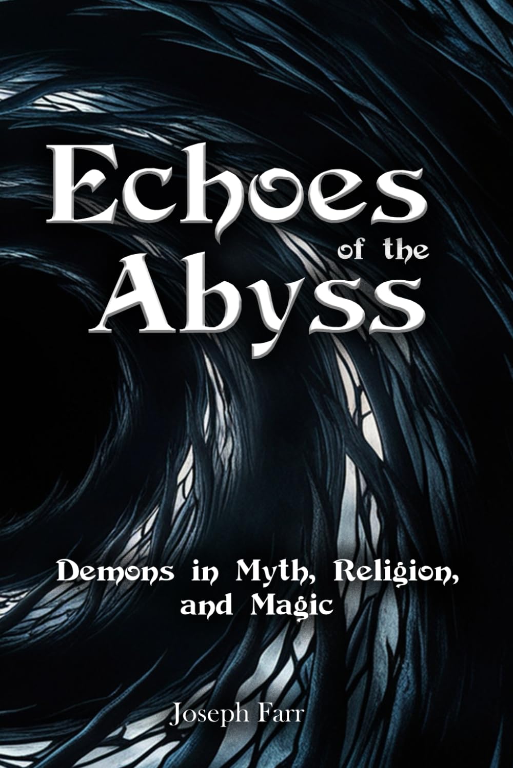 Echoes of the Abyss: Demons in Myth, Religion, and Magic