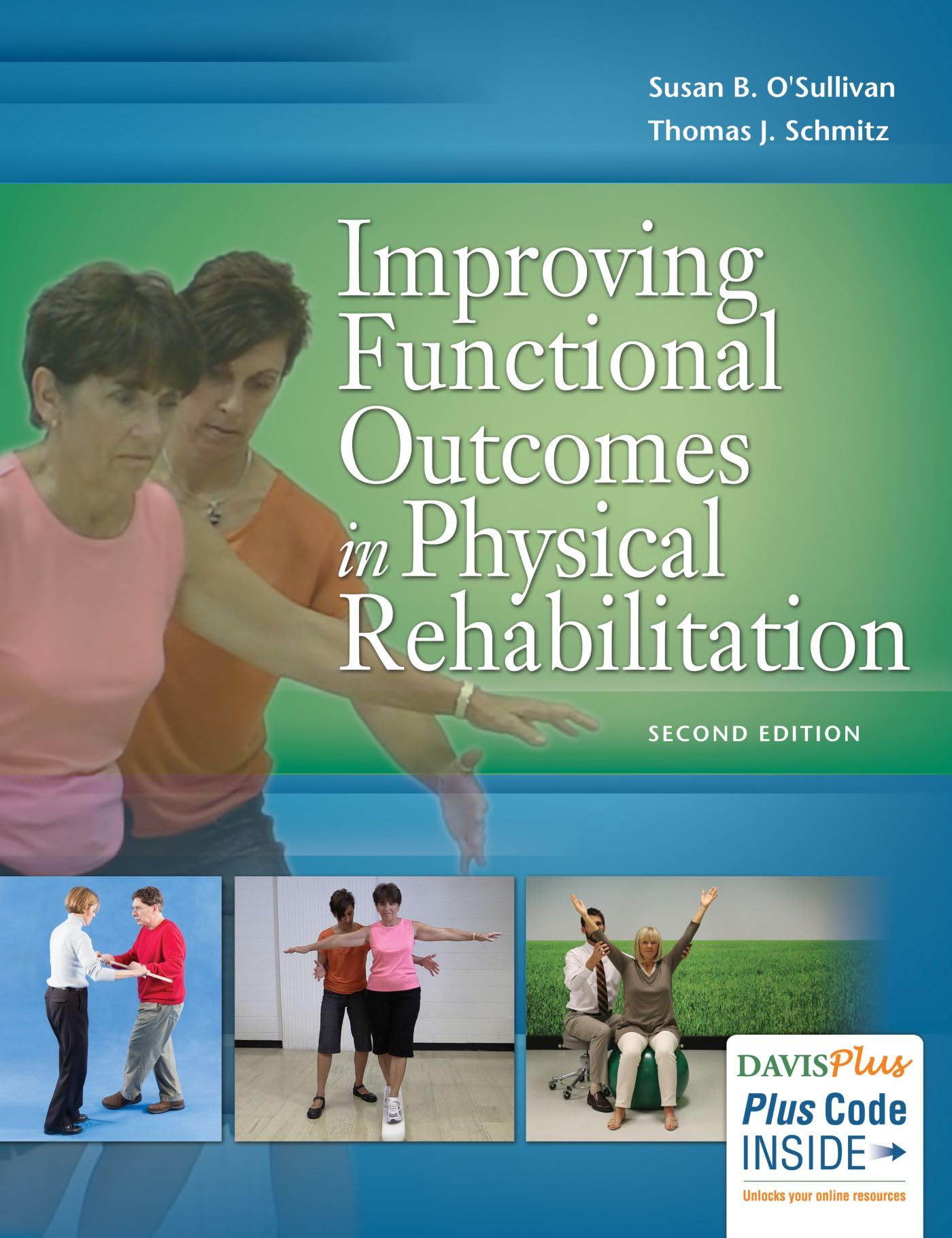 F.A. Davis Company Improving Functional Outcomes in Physical Rehabili Paperback – 28 February 2016
