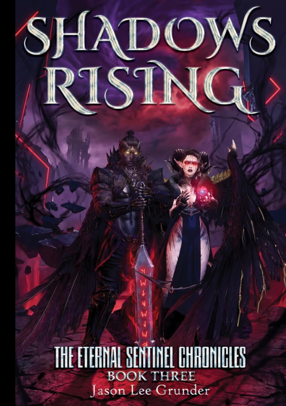Shadows Rising: The Eternal Sentinel Chronicles - Book 3