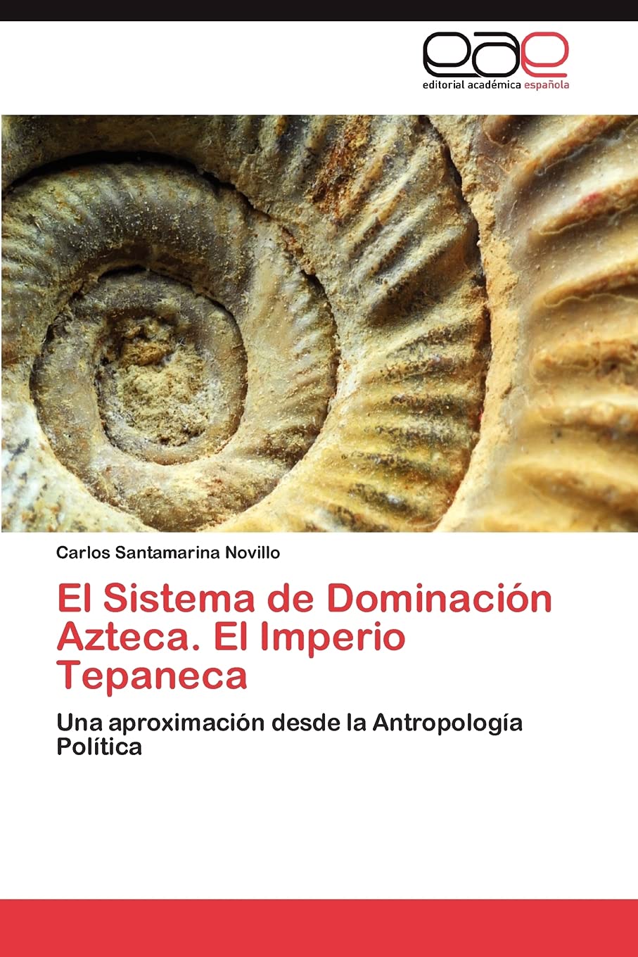 El Sistema de Dominacion Azteca. El Imperio Tepaneca