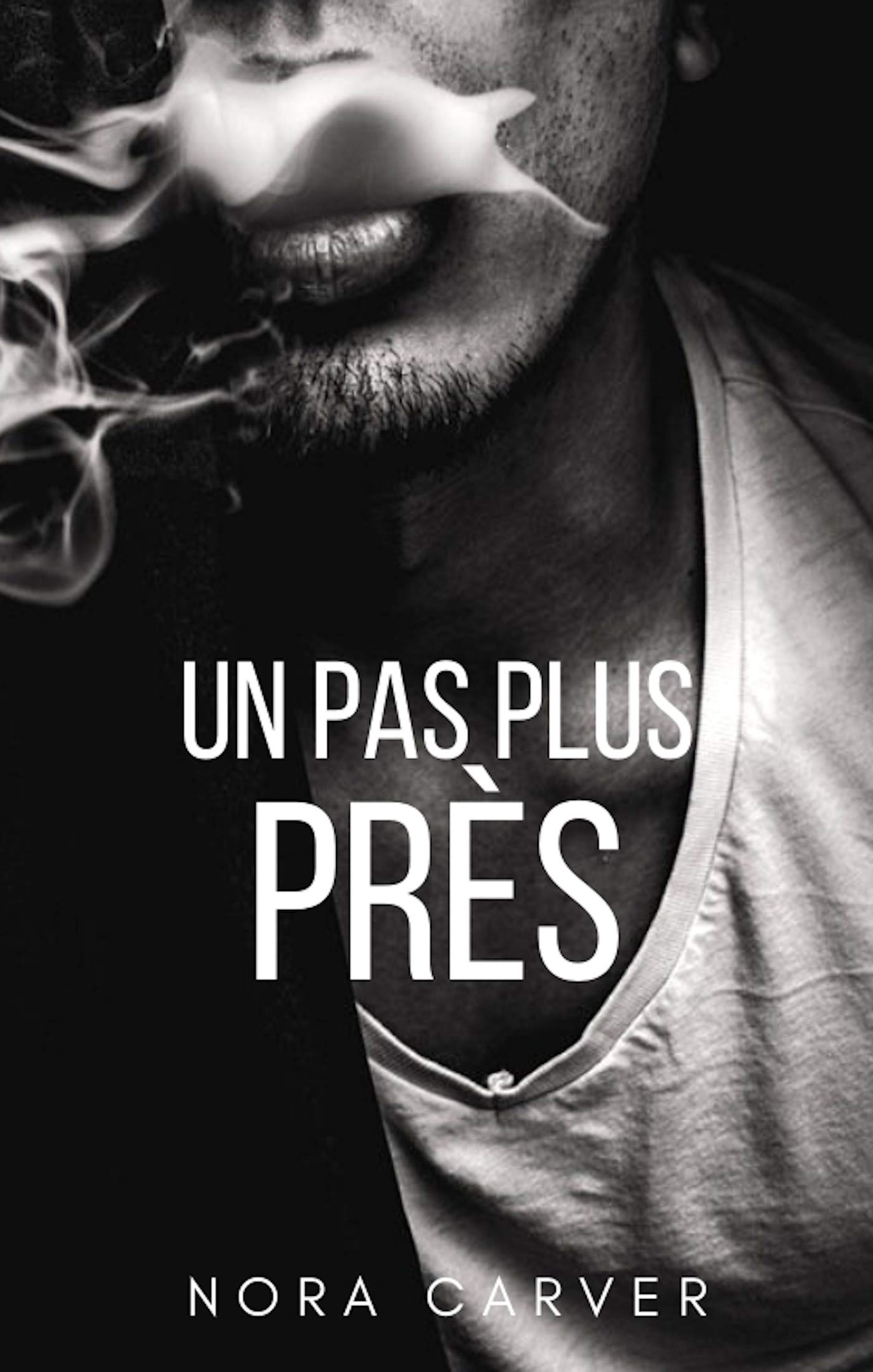 Un pas plus près (French Edition)