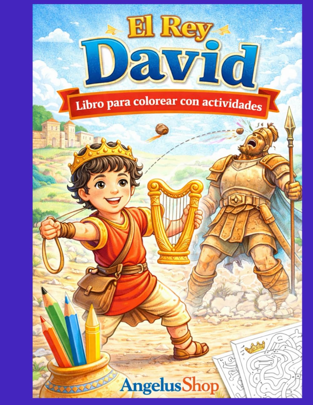 El Rey David: Libro para colorear con actividades
