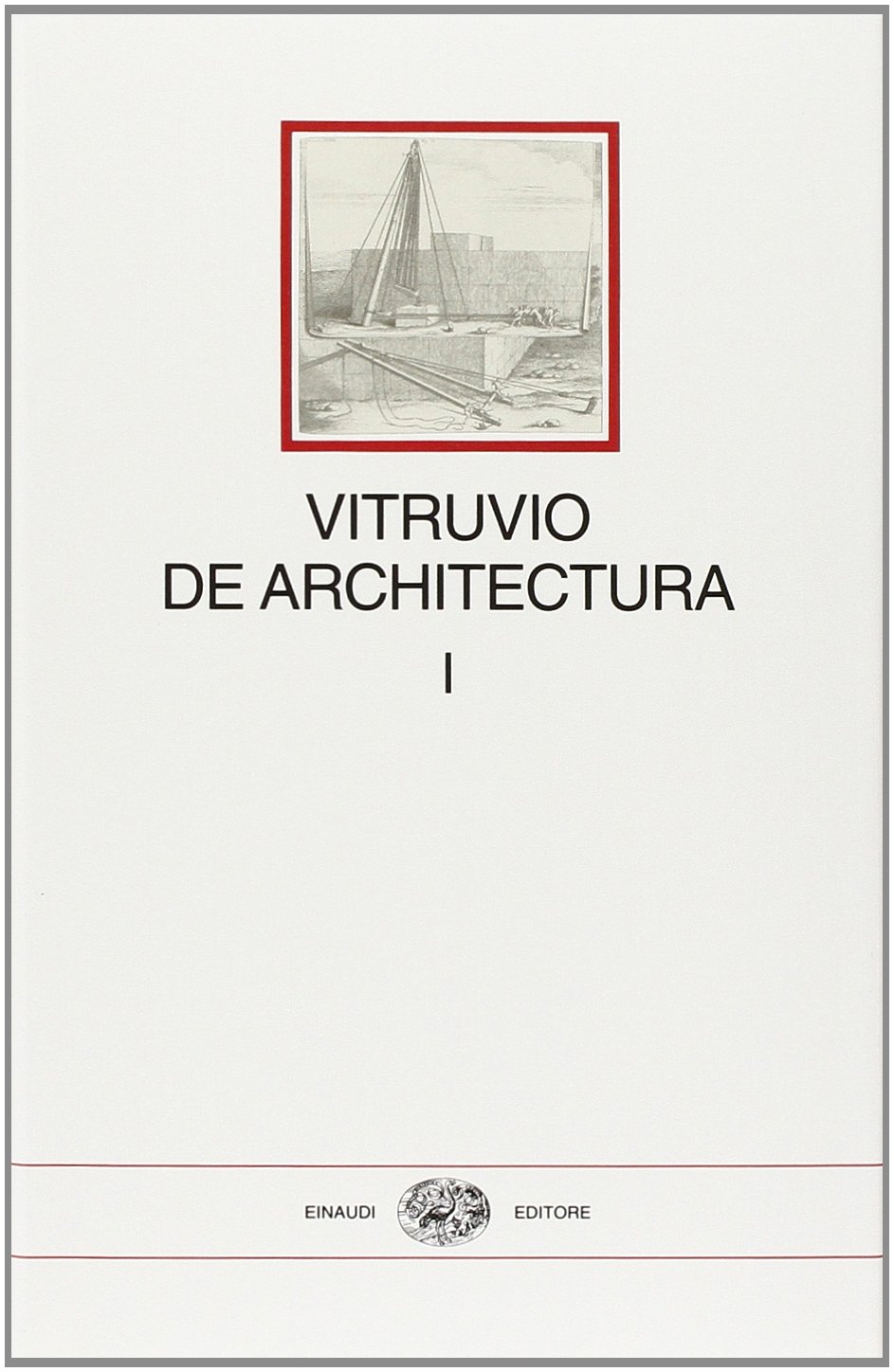 De architectura [Due volumi indivisibili]