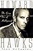Howard Hawks: The Grey Fox of Hollywood
