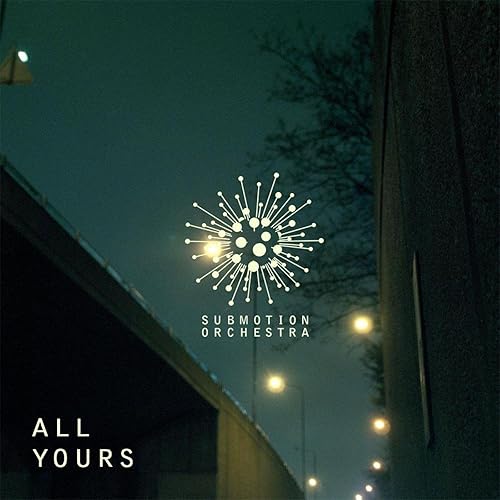 submotion orchestra all yours original submotion orchestra all yours original