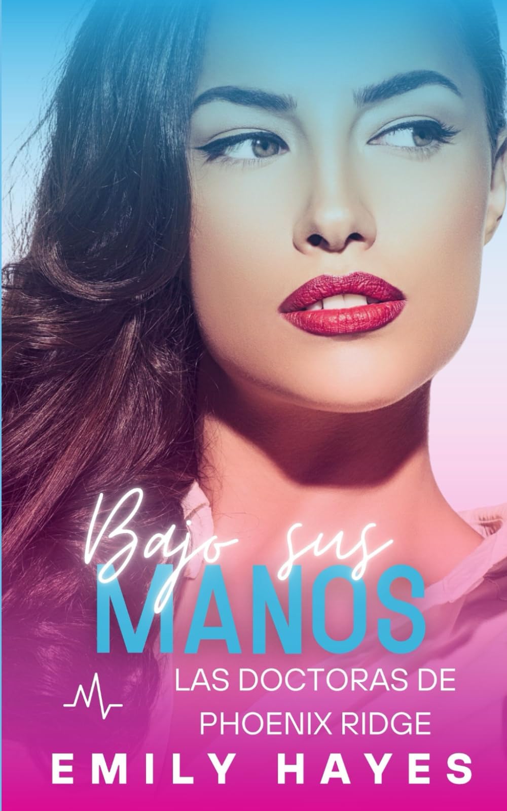 Bajo sus manos: Romance médico lésbico – Enemies to Lovers entre cirujanas, lleno de tensión, pasión y un final feliz garantizado (Las doctoras de Phoenix Ridge)