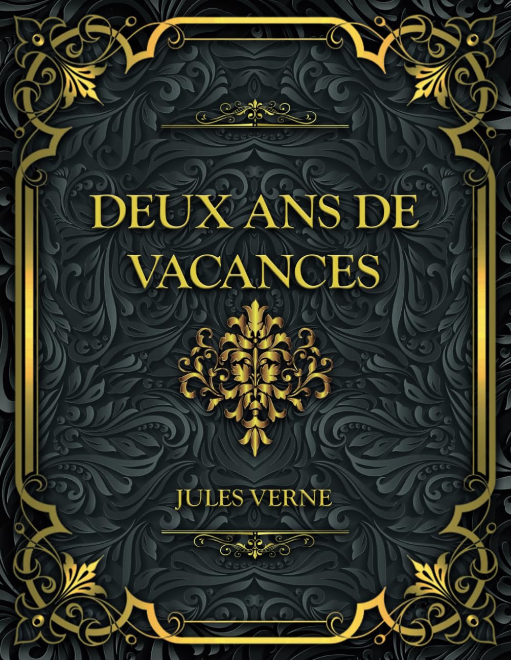 Deux ans de vacances: Jules Verne (French Edition)
