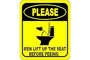 Please Men Lift UP the Seat Before Peeing Bathroom Sign