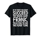 FRANK Name Personalized Birthday Funny Christmas Joke T-Shirt