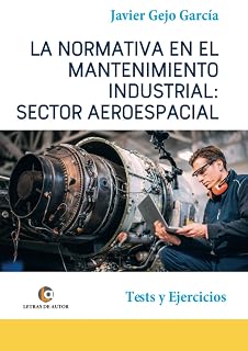 La normativa en el mantenimiento industrial: sector aeroespacial