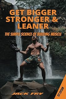 GET BIGGER STRONGER & LEANER