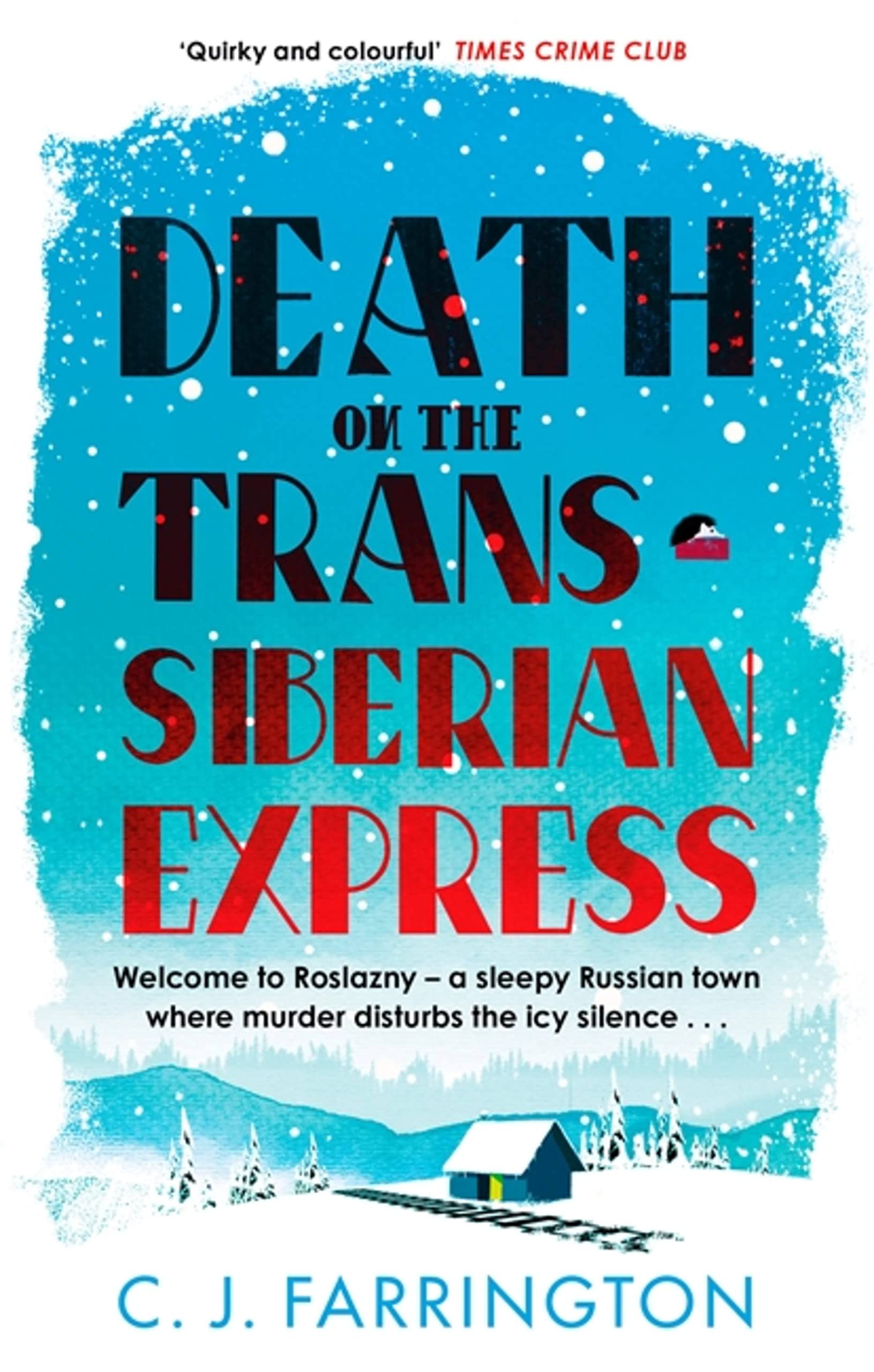 Death on the Trans-Siberian Express by C J Farrington (Paperback Book)