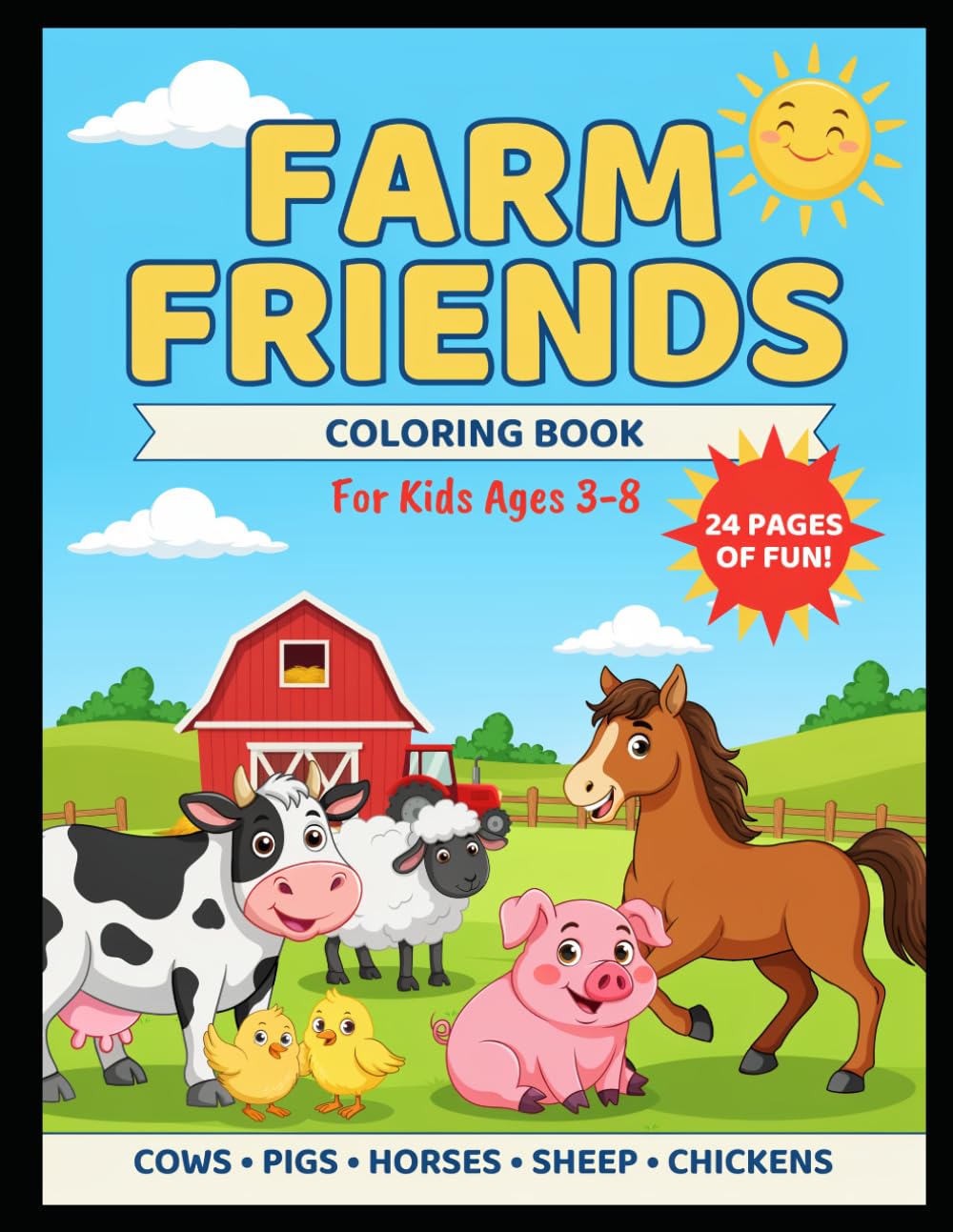 Farm Friends Coloring Book: Fun Farm Animal Pages for Kids Ages 3-8