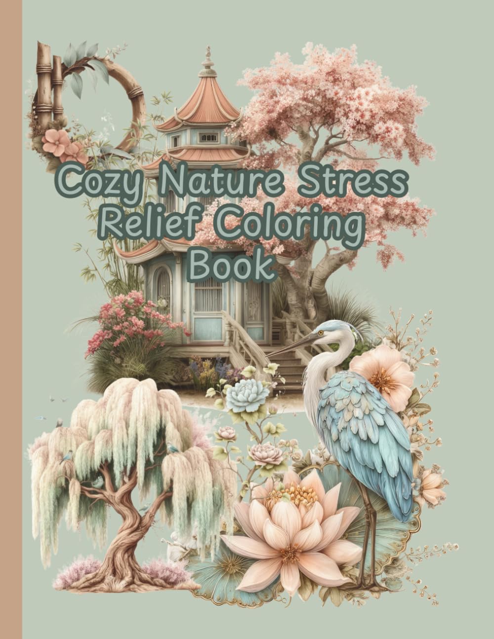 Cozy Nature Stress Relief Coloring Book (Cozy Mental Health Coloring Books)
