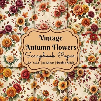 Vintage Autumn Flowers Scrapbook Paper Fall Florals in Warm Seasonal Colors for Scrapbooking, Journaling, and DIY Crafts