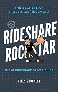 Rideshare Rockstar: The #1 Rideshare Driver Guide