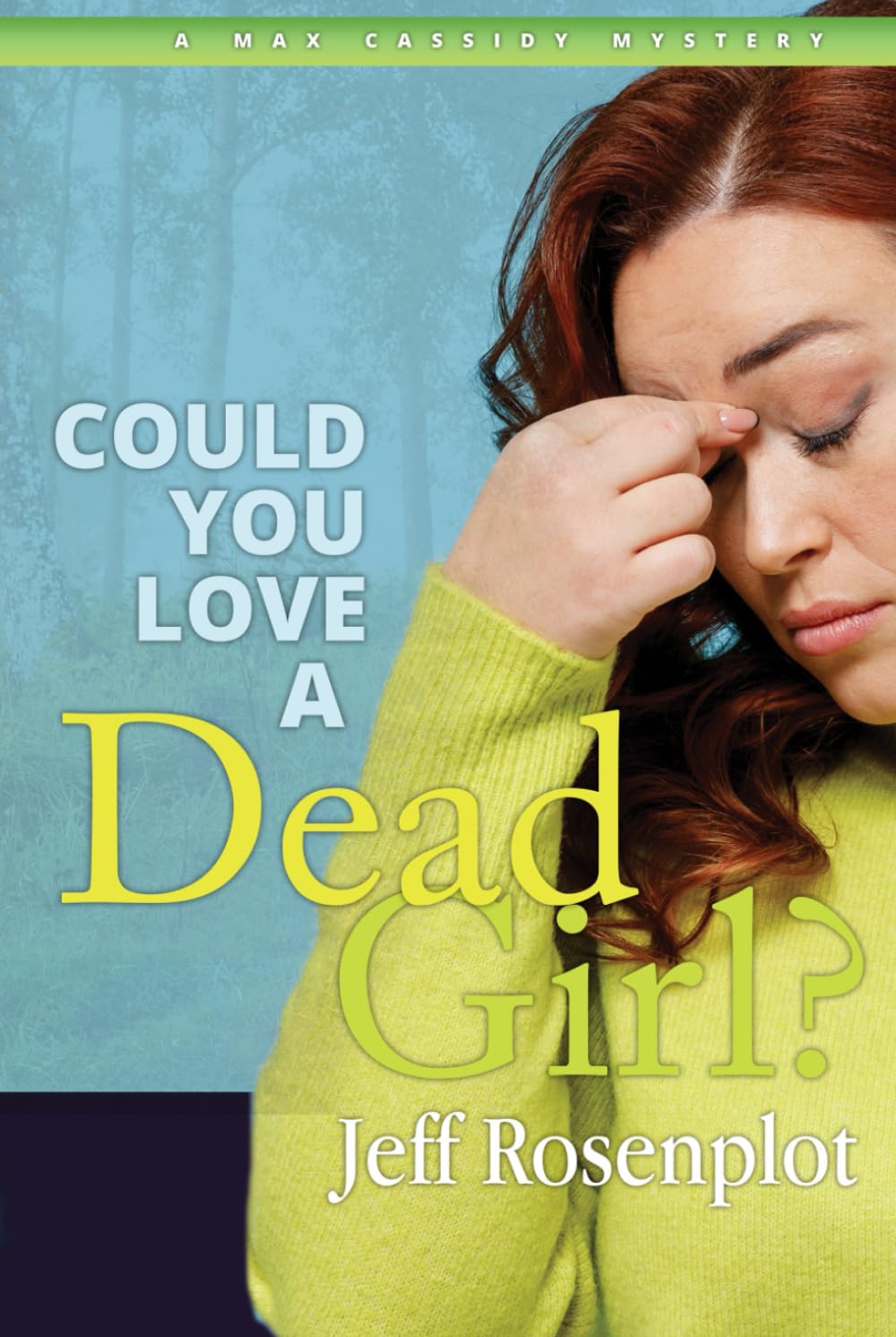 Could You Love A Dead Girl?