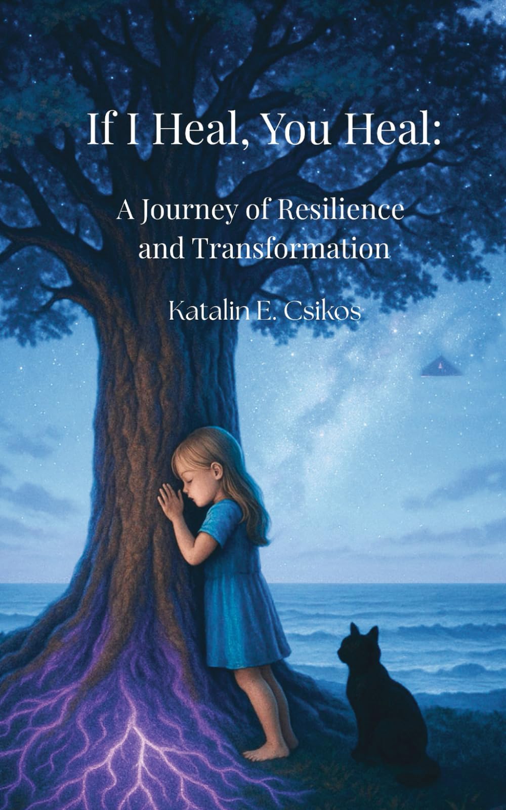 If I Heal, You Heal: A Journey of Resilience and Transformation: Illustrated Edition (Full-Color Images – Premium Print Edition)
